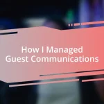 How I Managed Guest Communications