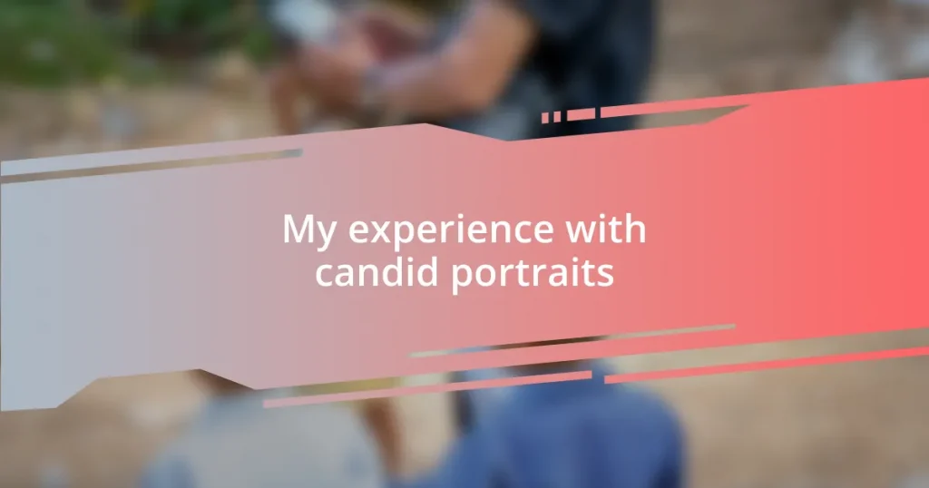 My experience with candid portraits