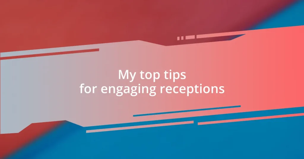 My top tips for engaging receptions