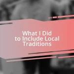 What I Did to Include Local Traditions