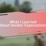 What I Learned About Vendor Expectations